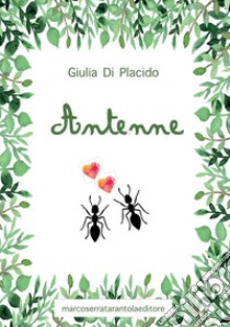 Antenne libro di Di Placido Giulia