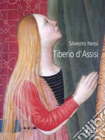 Tiberio d'Assisi libro di Nessi Silvestro