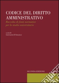 Codice del diritto amministrativo libro di D'Angelo Giovanni