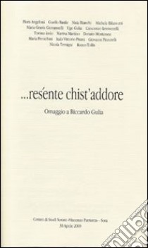 ... Resénte chist'addore. Omaggio a Riccardo Gulia libro di Gulia L. (cur.)