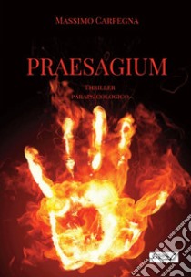 Praesagium libro di Carpegna Massimo