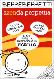 Azenda perpetua libro di Beppetti Beppe