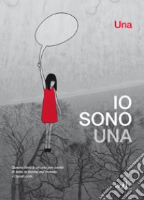 Io sono Una libro di Una