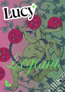 Legami libro di Lucy (cur.)