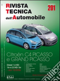 Citroen C4 Picasso e Grand Picasso. Diesel 1.6 HDi 16v e 2.0 HDi 16v. Ediz. multilingue libro