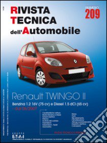 Renault Twingo II. Dal 06/2007 benzina 1.2 16V (75cv) e diesel 1.5dCi (65cv). Ediz. multilingue libro