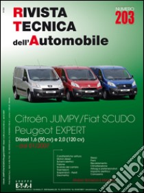 Citroen Jumpy/Fiat Scudo/Peuheot Expert. Dal 01/2007 diesel 1.6 (90 cv). Ediz. multilingue libro