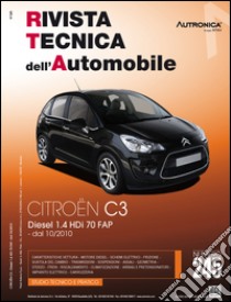 Citroën C3. Diesel 1.4 HDI 70 FAP. Ediz. multilingue libro