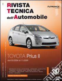 Toyota Prius II. Dal 03/2004 al 11/2009. Ediz. multilingue libro