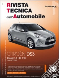 Citroen DS3. Diesel 1.6 HDi 110 cv dal 09/2009. Ediz. multilingue libro