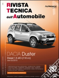 Dacia duster. Diesel 1.5 DCI (110 CV). Dal 03/2010. Ediz. multilingue libro