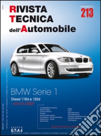 BMW serie 1. Diesel 118d e 120d dal 01/2007. Ediz. multilingue libro