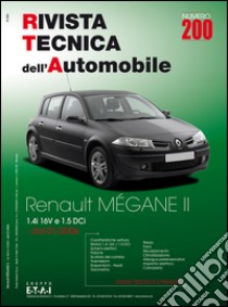 Renault Megane II. Dal 01/2006 1.4i 16v e 1.5 dCi. EDiz. multilingue libro