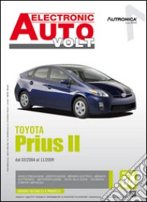 Toyota Prius II. Dal 03/2004 al 11/2209 libro