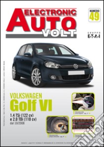 Volkswagen Golf VI 1.4 TSi e 2.0 TDi libro