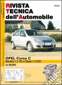 Opel Corsa C Benzina 1.2 16V e Diesel 1.3 CDTi libro