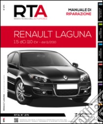 Renault Laguna. 1.5 DCI 110 CV dal 11/2010 libro