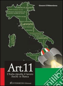 Art. 11. L'Italia ripudia il lavoro. Anche in banca libro di D'Abbondanza Giovanni