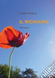 Il richiamo libro di Partenzi Chiara