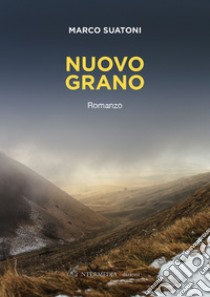 Nuovo grano libro di Suatoni Marco