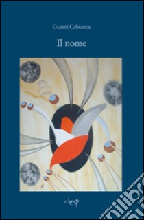 Il nome libro di Cabianca Gianni