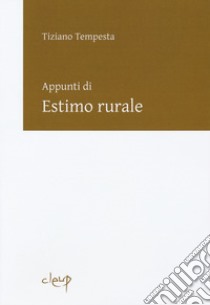 Appunti di estimo rurale libro di Tempesta Tiziano