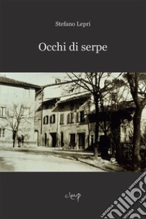 Occhi di serpe libro di Lepri Stefano