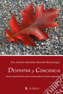 Despertar y conciencia libro di Montiel Boehringer Verónika