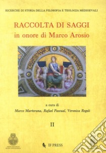 Raccolta di saggi in onore di Marco Arosio. Vol. 2 libro di Martorana M. (cur.); Pascual R. (cur.); Regoli V. (cur.)