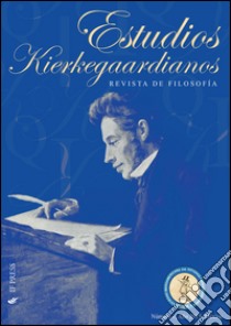 Estudios Kierkegaardianos. Revista de filosofía (2015). Vol. 1 libro di Sociedad Iberoamericana de Estudios Kierkegaardianos