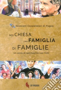 Noi Chiesa una famiglia di famiglie. Un anno di spiritualità con lASC libro di Salesiani Cooperatori di Puglia