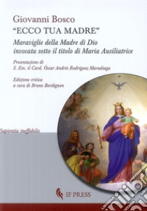 Ecco tua madre libro di Bosco Giovanni (san)