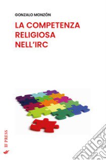 La competenza religiosa nell'IRC libro di Monzón Gonzalo