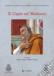 Il «cogito» nel Medioevo libro di Contat A. (cur.); Pascual R. (cur.)