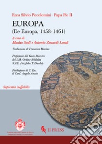 Europa (De Europa, 1458-1461) libro di Pio II; Sodi M. (cur.); Zanardi Landi A. (cur.)