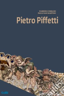 Pietro Piffetti libro di Corrado Fabrizio; San Martino Paolo