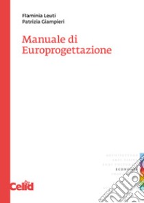 Manuale di Europrogettazione libro di Leuti Flaminia; Giampieri Patrizia