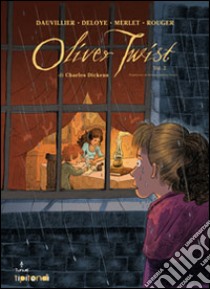 Oliver Twist. Vol. 2 libro di Dauvillier Loïc; Deloye Olivier