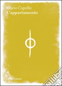 L'appartamento libro di Capello Mario