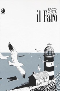 Il faro libro di Roca Paco