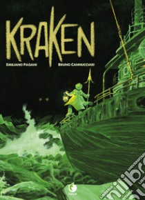 Kraken libro di Pagani Emiliano; Cannucciari Bruno