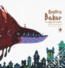 Baker. Il viaggio del fornaio libro di Ch'en Wen-Sheng