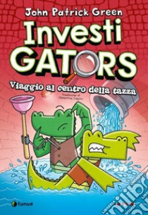 Investigators. Viaggio al centro della tazza libro di Green John Patrick