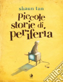 Piccole storie di periferia libro di Tan Shaun