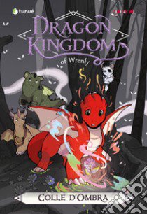 Colle d'ombra. Dragon kingdom of Wrenly. Vol. 2 libro di Quinn Jordan; Di Marco S. (cur.)