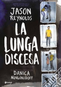 La lunga discesa. Il graphic novel libro di Reynolds Jason