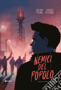 Nemici del popolo libro di Pagani Emiliano; Bizzarri Vincenzo