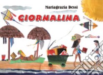 Giornalina libro di Dessi Mariagrazia