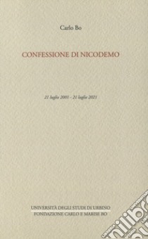 Confessione di Nicodemo libro di Bo Carlo; Mattioli T. (cur.)