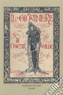 Il giovine re libro di Wilde Oscar